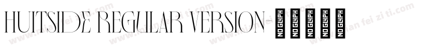HUITSIDE Regular Version字体转换
